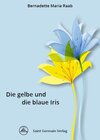 Buchcover Die gelbe und die blaue Iris