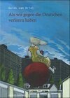 Buchcover Als wir gegen die Deutschen verloren haben