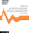 Buchcover ESWT in Aesthetic Medicine, Burns & Dermatology