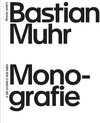 Buchcover Bastian Muhr: Monografie