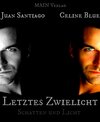 Buchcover Schatten und Licht 1: Letztes Zwielicht