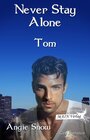 Buchcover Never stay alone - Tom