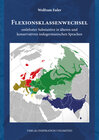 Buchcover Flexionsklassenwechsel entlehnter Substantive in älteren und konservativen indogermanischen Sprachen
