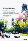 Buchcover Berlin-Moabit Geschichten aus Europas größtem Kriminalgericht
