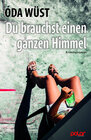 Buchcover Du brauchst einen ganzen Himmel