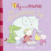 Buchcover Tilly und ihre Freunde - Der allerschönste Tag