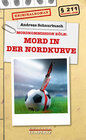 Buchcover Mord in der Nordkurve