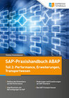 Buchcover SAP-Praxishandbuch ABAP: Teil II: Performance, Erweiterungen und Transportwesen