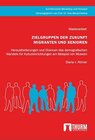 Buchcover Zielgruppen der Zukunft Migranten und Senioren