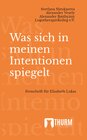 Buchcover Was sich in meinen Intentionen spiegelt