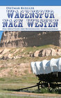 Buchcover Wagenspur nach Westen