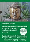 Buchcover Traditionelles chinesisches Augen-QiGong. Das Praxis-Handbuch (Teil II)