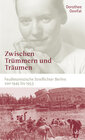 Buchcover Zwischen Trümmern und Träumen