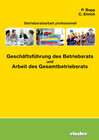 Buchcover Betriebsratsarbeit professionell - Geschäftsführung des Betriebsrats und Arbeit des Gesamtbetriebsrats