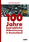 Buchcover 100 Jahre betriebliche Mitbestimmung in Deutschland