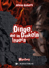 Buchcover Dinge, die im Dunkeln lauern