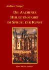 Buchcover Die Aachener Heiligtumsfahrt im Spiegel der Kunst