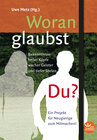 Buchcover Woran glaubst Du? / Daran glaube ich!