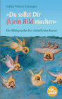 Buchcover Du sollst Dir (k)ein Bild machen