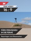 Buchcover 16:9 - Fürs Fernsehen in die Ferne