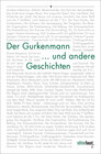 Buchcover Der Gurkenmann und andere Geschichten