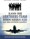 Buchcover Kann Ihr Vertriebs-Team einen Airbus A320 auf dem Hudson landen?