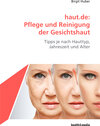 Buchcover haut.de: Pflege und Reinigung der Gesichtshaut
