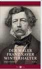 Buchcover Der Maler Franz Xaver Winterhalter