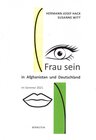 Buchcover Frau sein in Afghanistan und Deutschland