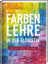Buchcover Farbenlehre in in der Floristik