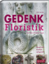 Buchcover Gedenkfloristik für die stillen Tage