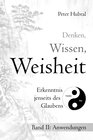 Buchcover Denken, Wissen, Weisheit – Erkenntnis jenseits des Glaubens