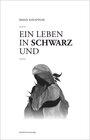 Buchcover Ein Leben in Schwarz und Weiß