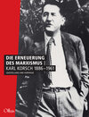 Buchcover Die Erneuerung des Marxismus.Karl Korsch 1886-1961