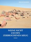 Buchcover Weine nicht um den zerbrochenen Krug
