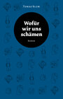 Buchcover Wofür wir uns schämen