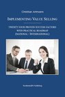 Buchcover Implementing Value Selling: Twenty Four Proven Success Factors With Practical Roadmap (national / international)