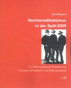 Buchcover Rechtsradikalismus in der Spät-DDR