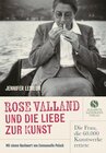 Buchcover Rose Valland und die Liebe zur Kunst