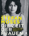 Buchcover STEFAN MOSES - DIE ZEIT DER FRAUEN