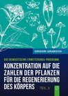 Buchcover Konzentration auf die Zahlen der Pflanzen für die Regenerierung des Körpers - TEIL 3