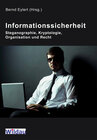 Buchcover Informationssicherheit - Steganographie, Kryptologie, Organisation und Recht