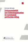 Buchcover Zeitsouveränität und Selbstorganisation im kommunalpolitischen Alltag