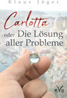 Buchcover Carlotta oder Die Lösung aller Probleme