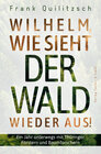 Buchcover Wilhelm, wie sieht der Wald wieder aus?