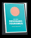 Buchcover Der neue Resonanz-Tourismus