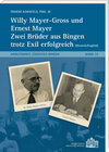 Buchcover Willy Mayer-Gross und Ernest Mayer zwei Brüder aus Bingen trotz Exil erfolgreich