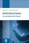 Buchcover Seelisches Erleben vor und während der Geburt