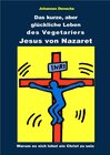 Buchcover Das kurze aber glückliche Leben des Vegetariers Jesus von Nazaret