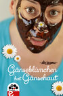 Buchcover Gänseblümchen hat Gänsehaut